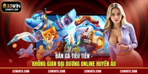 Bắn cá Tiểu Tiên