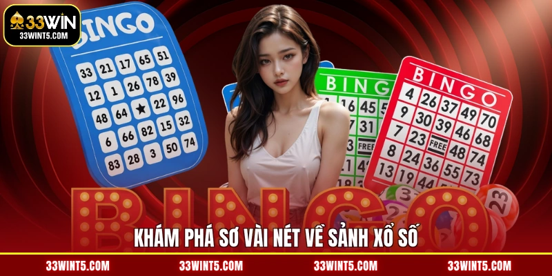Khám phá sơ vài nét về sảnh xổ số